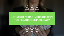 Teachlr.com - Cmo generar ingresos con tus Relaciones Pblicas