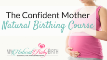 Teachlr.com - Confident Mother Natural Birthing Course