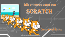 Teachlr.com - Mis primeros pasos con Scratch Nivel Bsico Modulo I