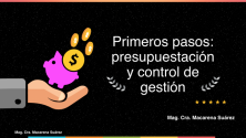 Teachlr.com - Primeros pasos: presupuestacin y control de gestin