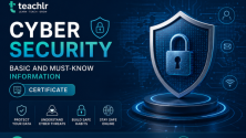 Teachlr.com - Cyber Security Basic and Must-Know Information Certificate