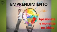 Teachlr.com - Emprendimiento - Apasinate y monetiza tus ideas